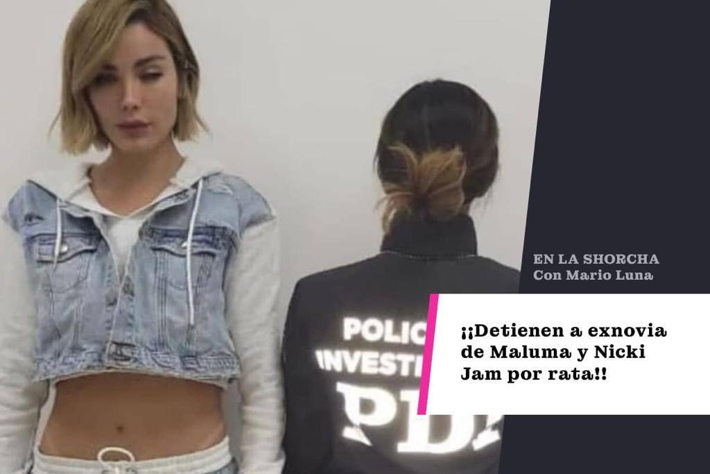 Detienen a exnovia de Maluma y Nicki Jam por robo