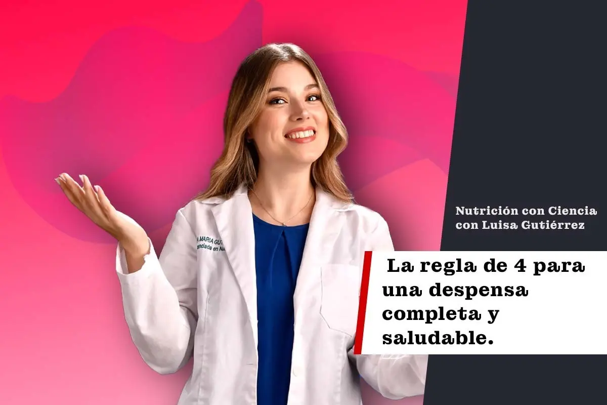 Nutrición conCiencia: La regla de 4 para una despensa completa y saludable
