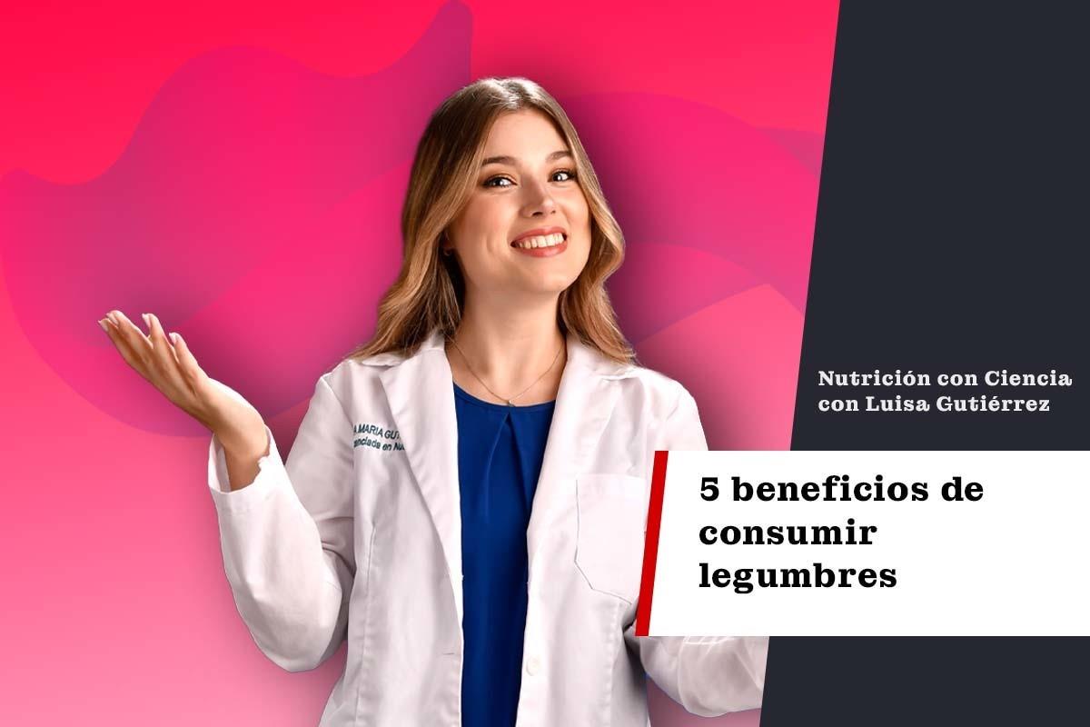 5 Beneficios de consumir legumbres