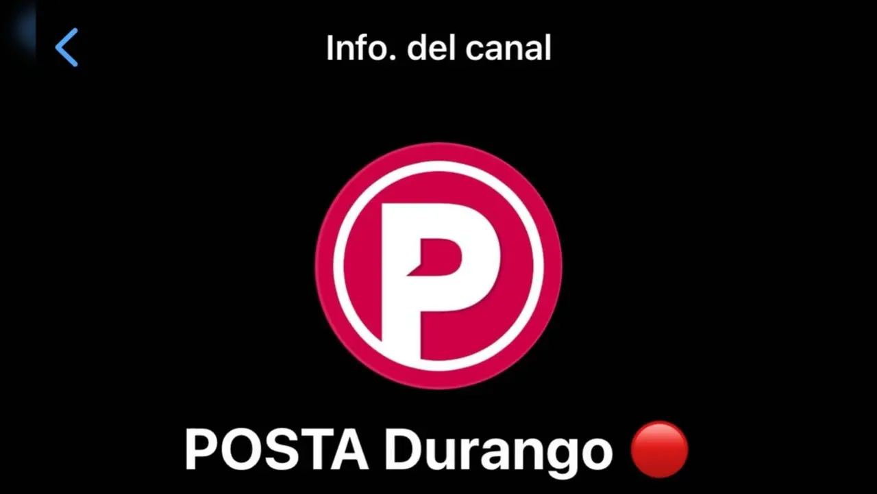 Canal de difusión de WhatsApp de POSTA Durango. Foto: Captura de pantalla.