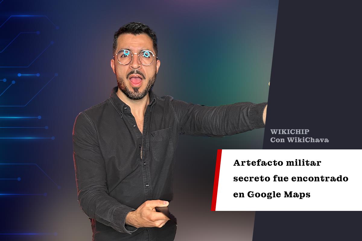 Artefacto militar secreto fue encontrado en Google Maps