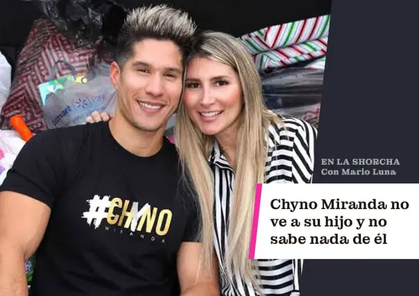 Chyno Miranda no ve a su hijo y no sabe nada de él
