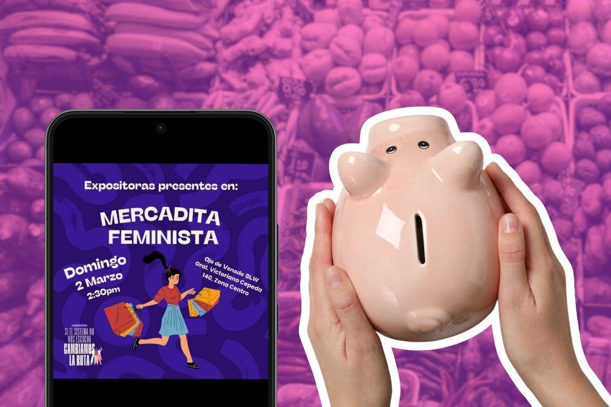 Mercadita Feminista. Fotos de 8M Saltillo 2025 y Canva.