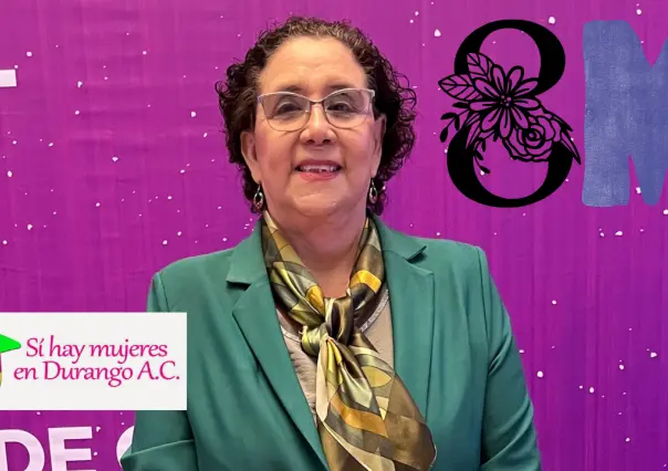 Mujeres Durango: la feminista que desde hace más de 30 años lucha por la igualdad y equidad