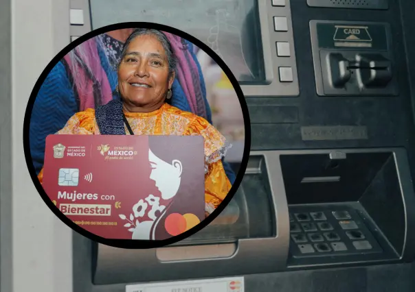 Mujeres con Bienestar en Edomex: Estas son las comisiones en bancos por retirar dinero