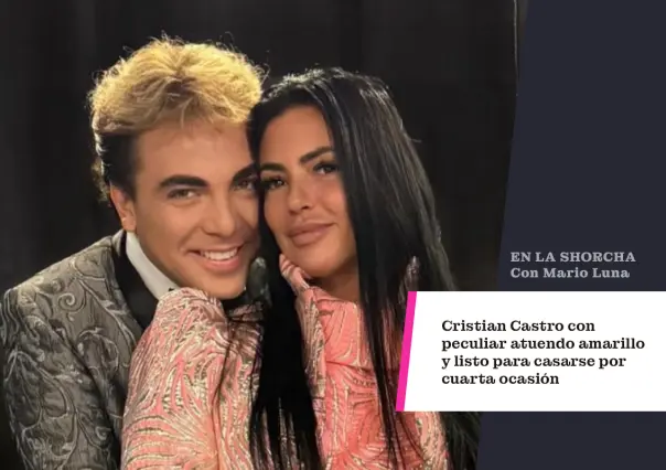 Cristian Castro con peculiar atuendo amarillo y listo para casarse por cuarta ocasión