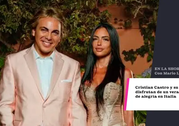 Cristian Castro y su novia disfrutan de un verano lleno de alegría en Italia